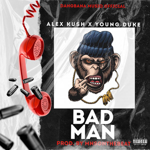 Bad Man (feat. Young Duke) [Explicit]