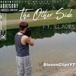 The Other Side (feat. Blades) [Explicit]