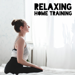 Relaxing Home Training - Improve Your Balance and Harmony during Healing Meditation or Yoga Poses