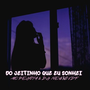 Do Jeitinho Que Eu Sonhei