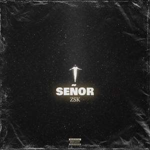 SEÑOR (Explicit)