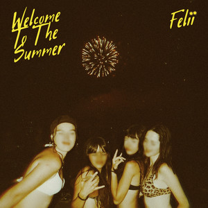 Welcome to the Summer (Explicit)