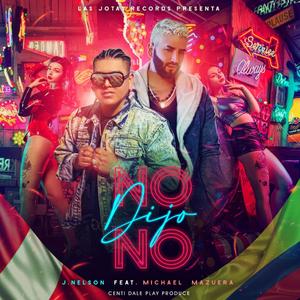 No dijo no (feat. Michael Mazuera & Centi Dale Play) [Explicit]