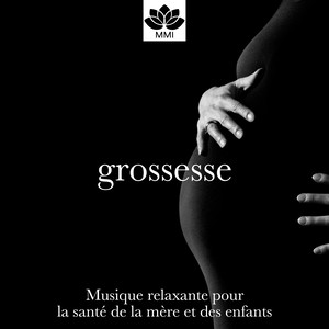 Grossesse - Musique relaxante pour la santé de la mère et des enfants