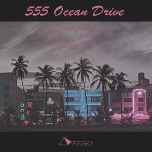 555 OCEAN DRIVE (Explicit)