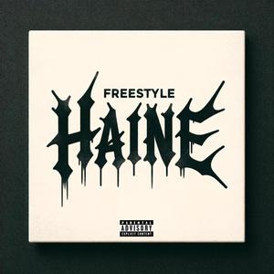 Freestyle Haine (feat. Enzo, Martino, Rayn, Mahël & Limelop) [Explicit]