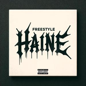 Freestyle Haine (feat. Enzo, Martino, Rayn, Mahël & Limelop) (Explicit)