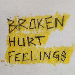 Broken Hurt Feelings (feat. WillisTheRealist, Nate Synonymous, Bendi & Bambii) [Explicit]