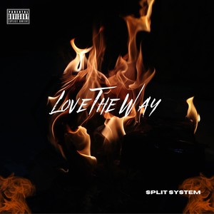 Love the Way (Explicit)