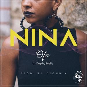 Nina(feat. Kophy Nelly)