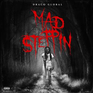 Mad Steppin (Explicit)