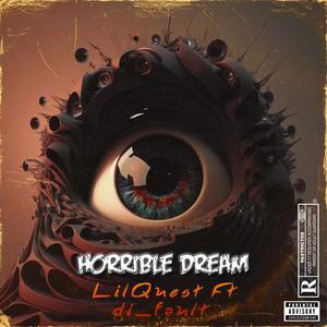 Horrible Dream (feat. di_fault)