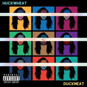 Duckmeat (Explicit)