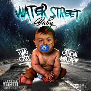 Water Street Baby (Explicit)