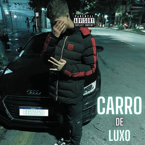 Carro de Luxo (Explicit)