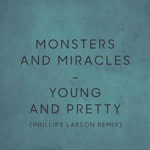 Young and Pretty (Philip Larson Remix)