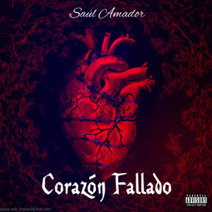 Corazón Fallado (Explicit)