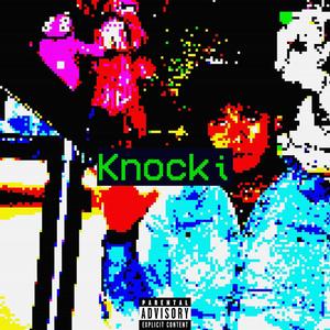 Knocki (Explicit)