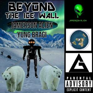 BEYOND THE ICE WALL (Explicit)