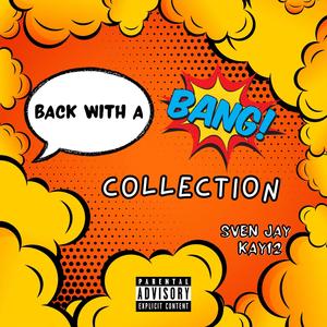 The Back With A Bang Collection (Explicit)