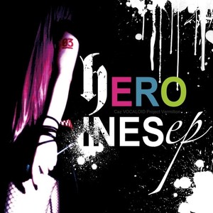 HEROINES ep (ヒロインズ　イーピー)