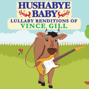 Lullaby Renditions of Vince Gill