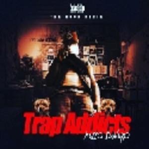 Trap addicts (Explicit)