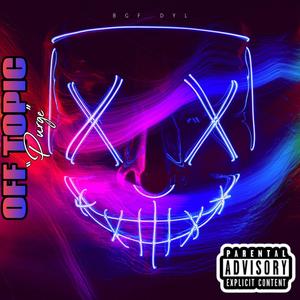 Off Topic (Purge) [Explicit]