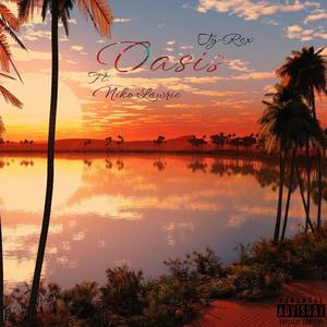 Oasis (feat. Niko Lawrie) (Explicit)