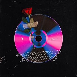Everything Is Everything (Explicit)