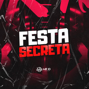 FESTA SECRETA (Explicit)