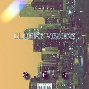 Blurry Visions (Explicit)