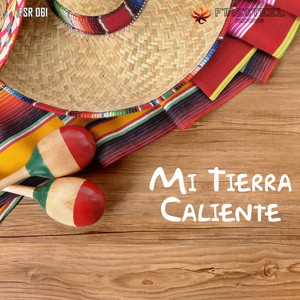 Mi Tierra Caliente