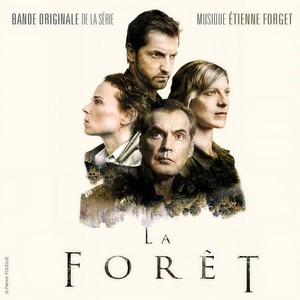 La forêt (Original Series Soundtrack)