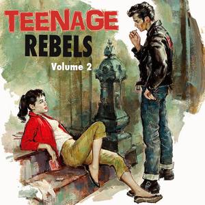 Teenage Rebels, Vol. 2