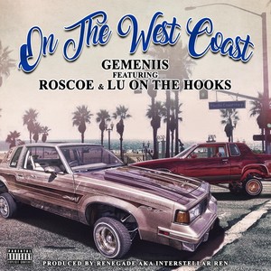 On the West Coast (feat. Lu on the Hooks & Roscoe) (Explicit)