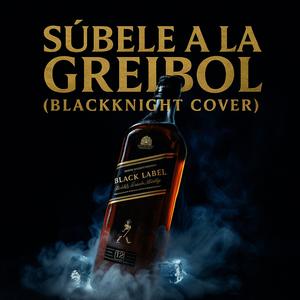 SUBELE A LA GREIBOL (COVER版)