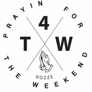 Prayin' for the Weekend (Explicit)