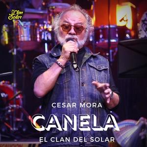 Canela (feat. Cesar Mora)