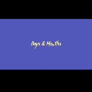 Days & Months