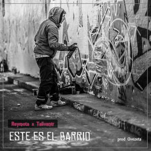 Este es el barrio (feat. Reymotta & UveZeta)