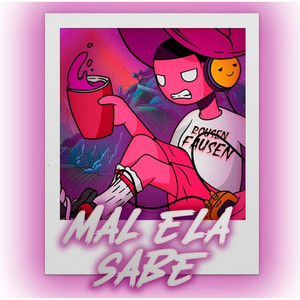 Mal ela sabe (Explicit)