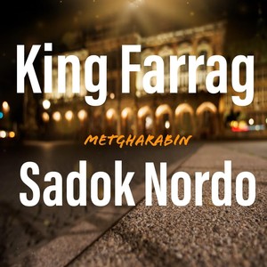 Metgharabin (feat. Sadok Nordo)