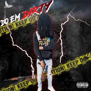 Do Em Dirty (Explicit)