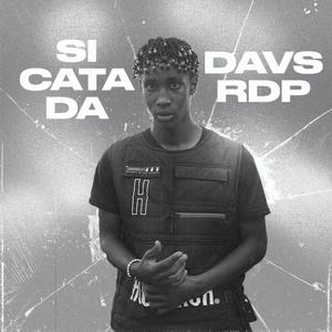 Si Cata Da (Davs RDP) [Explicit]