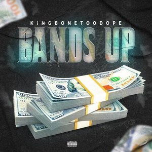 Bands Up (Explicit)