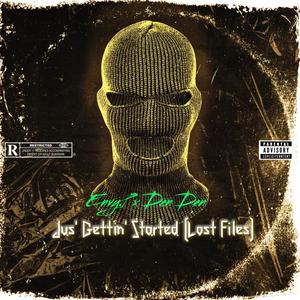 Jus' Gettin' Started (Lost Files) [Explicit]