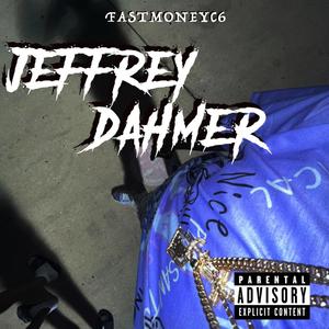 Jeffrey Dahmer (Explicit)