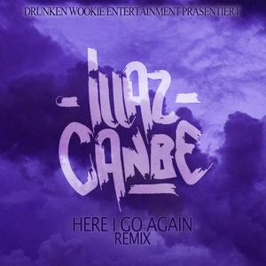 Here I go Again (feat. Illaz Canbe) [Keyoh Remix] [Explicit]