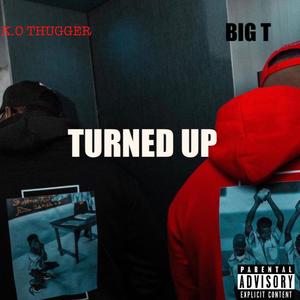 Turned up (Explicit)